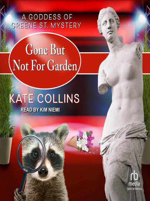 Title details for Gone But Not For Garden by Kate Collins - Available